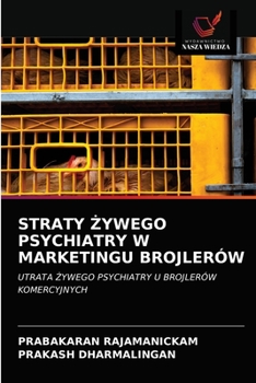 Paperback Straty Żywego Psychiatry W Marketingu Brojlerów [Polish] Book