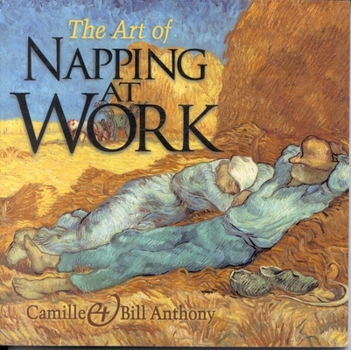 Paperback The Art of Napping at Work Book