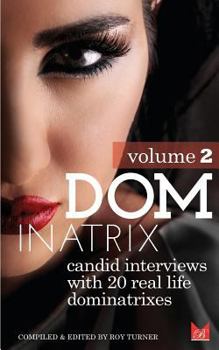 Paperback Dominatrix (Volume 2): Candid interviews with 20 real life dominatrixes Book