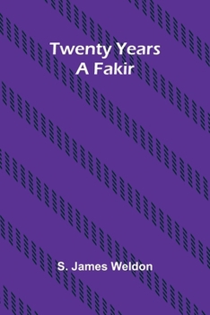 Paperback Twenty years a fakir Book