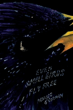 Paperback even small birds fly free Book