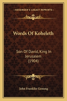 Paperback Words Of Koheleth: Son Of David, King In Jerusalem (1904) Book