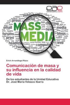 Paperback Comunicación de masa y su influencia en la calidad de vida [Spanish] Book