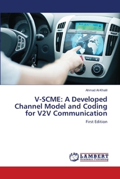 Paperback V-Scme: A Developed Channel Model and Coding for V2V Communication Book
