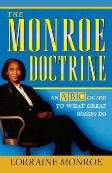 Paperback The Monroe Doctrine: An ABC Guide to What Great Bosses Do Book