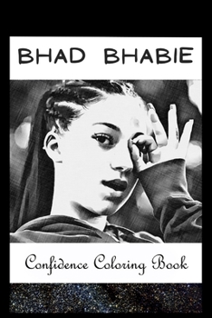 Paperback Confidence Coloring Book: Bhad Bhabie Inspired Designs For Building Self Confidence And Unleashing Imagination Book