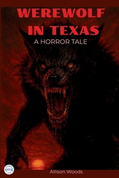 Paperback Werewolf in Texas: A Horror Tale Book