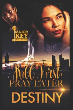 Paperback Kill First, Pray Later Book