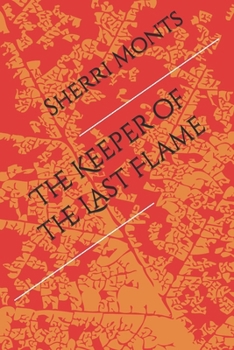 Paperback The Keeper of the Last Flame Book