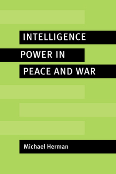 Hardcover Intelligence Power in Peace and War Book
