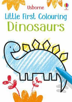 Little First Colouring Dinosaurs - Book  of the First Colouring