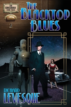 Paperback The Blacktop Blues: A Dieselpunk Adventure Book