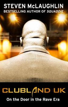 Paperback Clubland UK: On the Door in the Rave Era Book