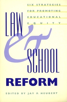 Paperback Law and School Reform: Six Strategies for Promoting Educational Equity Book