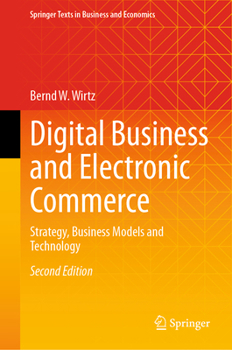 Hardcover Digital Business and Electronic Commerce: Strategy, Business Models and Technology Book