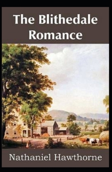 Paperback The Blithedale Romance Illustrated Book