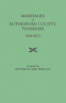 Paperback Marriages of Rutherford County, Tennessee, 1804-1872 Book