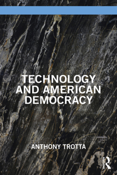 Paperback Technology and American Democracy Book