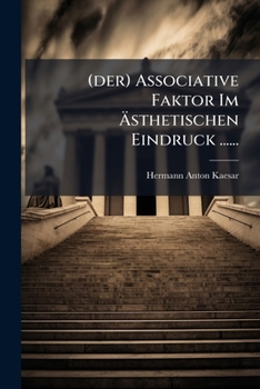 Paperback (der) Associative Faktor Im Ästhetischen Eindruck ...... [German] Book