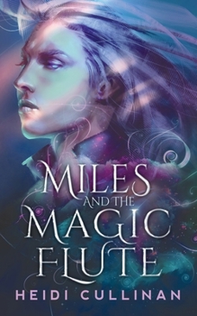 Paperback Miles and the Magic Flute Book