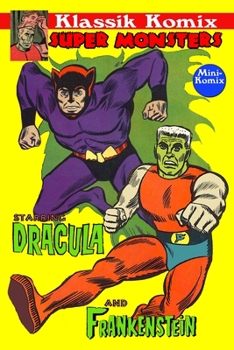 Paperback Klassik Komix: Super Monsters, Frankenstein & Dracula Book