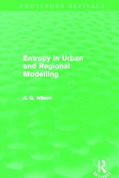 Paperback Entropy in Urban and Regional Modelling (Routledge Revivals) Book