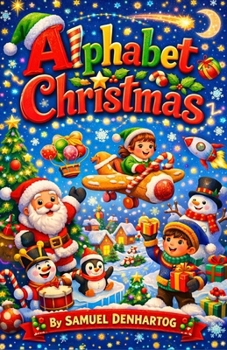 Alphabet Christmas (Alphabet Explorers)