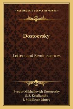 Paperback Dostoevsky: Letters and Reminiscences Book