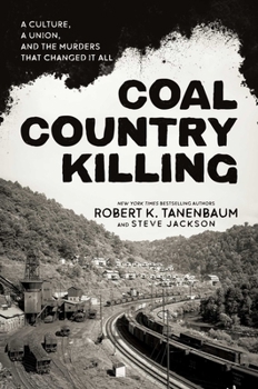 Hardcover Coal Country Killing: A Culture, a Union, and the Murders That Changed It All Book