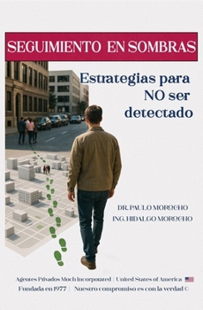 Paperback Seguimiento en sombras: Estrategias para no ser detectado [Spanish] Book