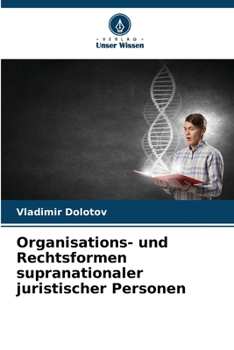 Paperback Organisations- und Rechtsformen supranationaler juristischer Personen [German] Book