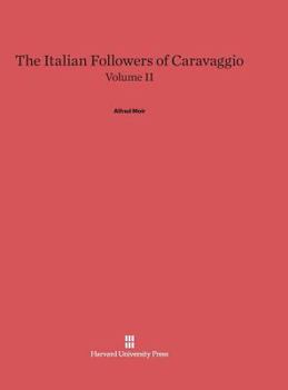 Hardcover The Italian Followers of Caravaggio, Volume II Book