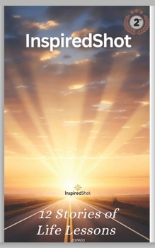 Paperback Inspiredshot: 12 Stories of Faith and Inspiration Book