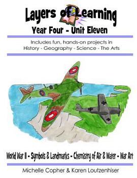 Paperback Layers of Learning Unit 4-11: World War II, Symbols & Landmarks, Air & Water, War Art Book