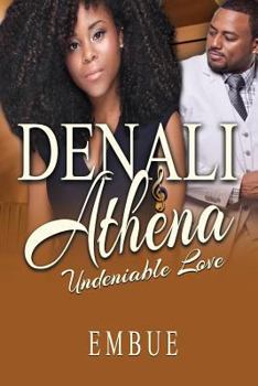 Paperback Denali & Athena: Undeniable Love Book