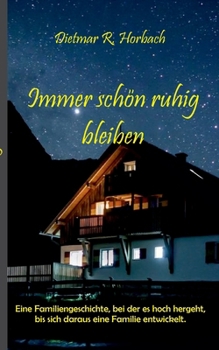 Immer schön ruhig bleiben (German Edition)