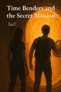 Paperback Time Benders and the Secret Mission Book