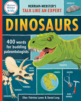 Hardcover Dinosaurs: 400 Words for Budding Paleontologists Book