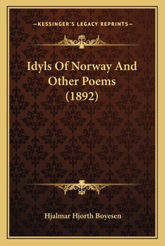 Paperback Idyls Of Norway And Other Poems (1892) Book