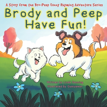 Paperback Brody and Peep Have Fun! Book