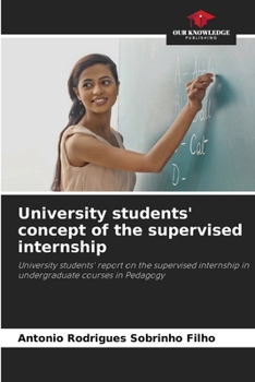 Paperback University students' concept of the supervised internship Book