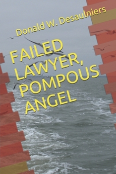 Paperback Failed Lawyer, Pompous Angel Book