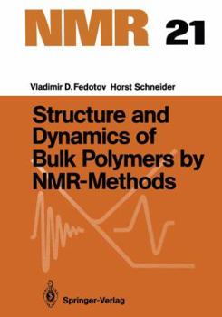 Paperback Structure and Dynamics of Bulk Polymers by Nmr-Methods Book