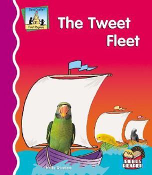The Tweet Fleet - Book  of the First Rhymes