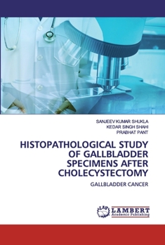 Paperback Histopathological Study Of Gallbladder Specimens After Cholecystectomy Book