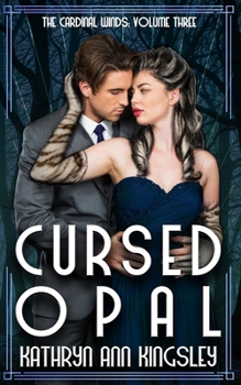 Cursed Opal - Book #3 of the Cardinal Winds