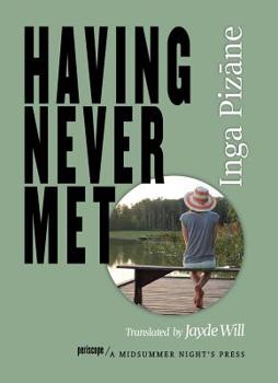 Paperback Having Never Met Book