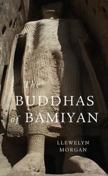 Hardcover The Buddhas of Bamiyan Book