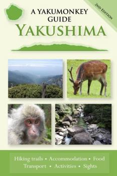 Paperback Yakushima: A Yakumonkey Guide Book