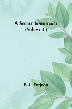 Paperback A Secret Inheritance (Volume 1) Book